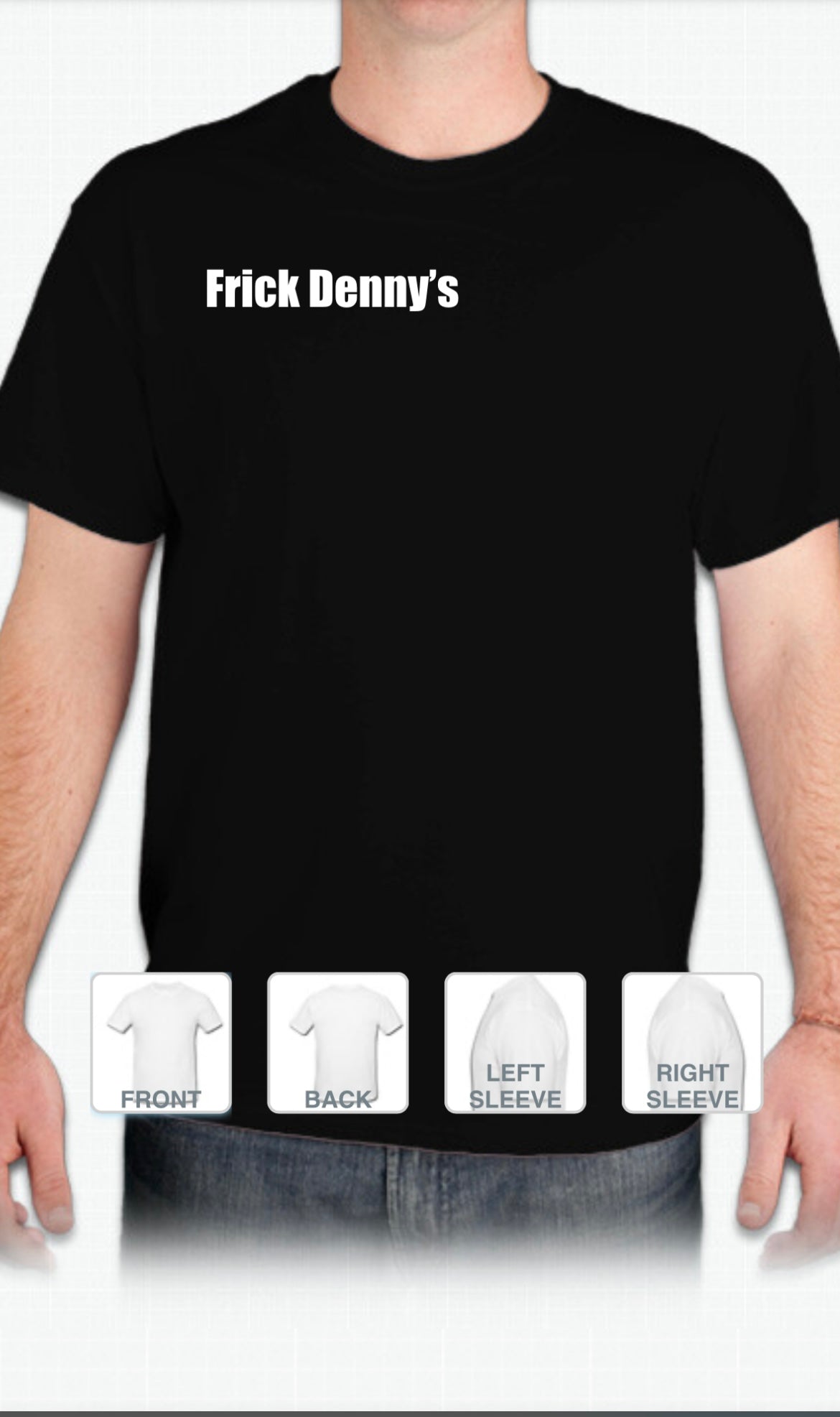 Frick Dennys T-Shirt